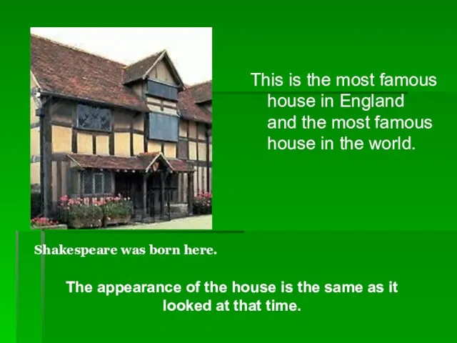 This is the most famous house in England and the most famous