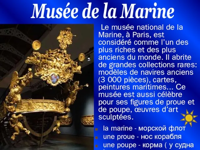 Le musée national de la Marine, à Paris, est considéré comme l’un