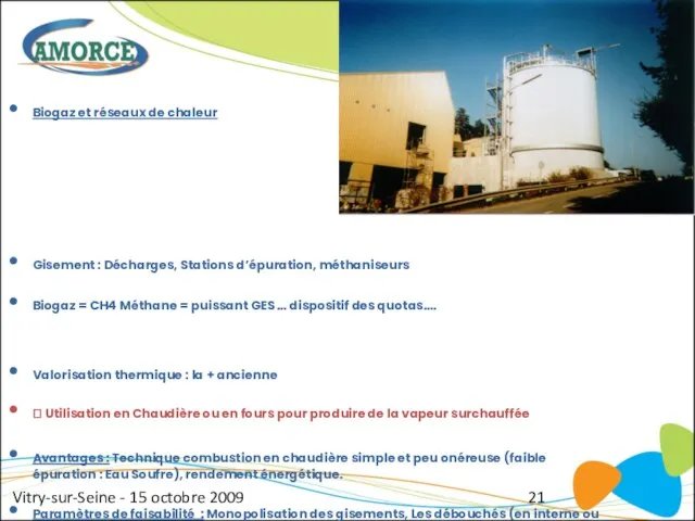 Vitry-sur-Seine - 15 octobre 2009 Biogaz et réseaux de chaleur Gisement :