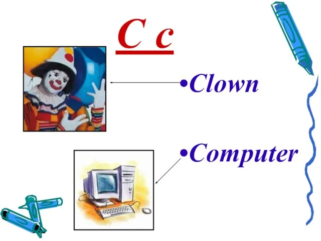 C c Clown Computer