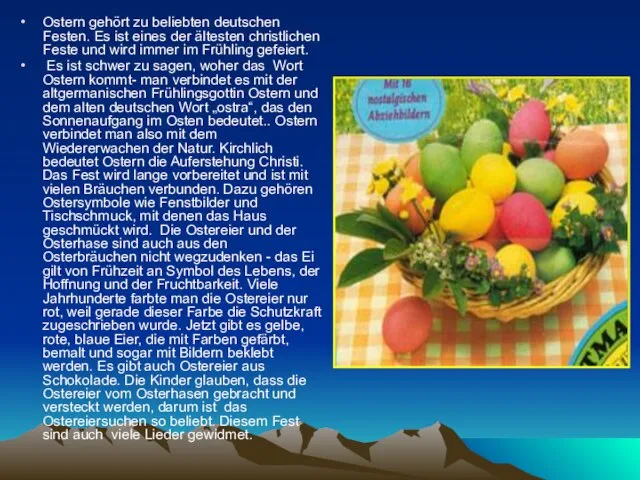 Ostern gehört zu beliebten deutschen Festen. Es ist eines der ältesten christlichen