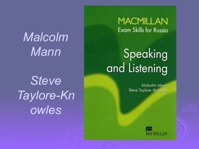 Malcolm Mann Steve Taylore-Knowles