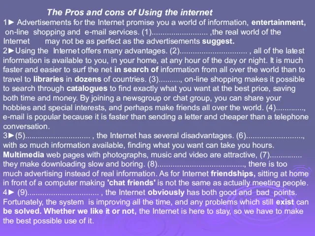 The Pros and cons of Using the internet 1► Advertisements for the