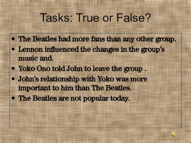 Tasks: True or False? The Beatles had more fans than any other