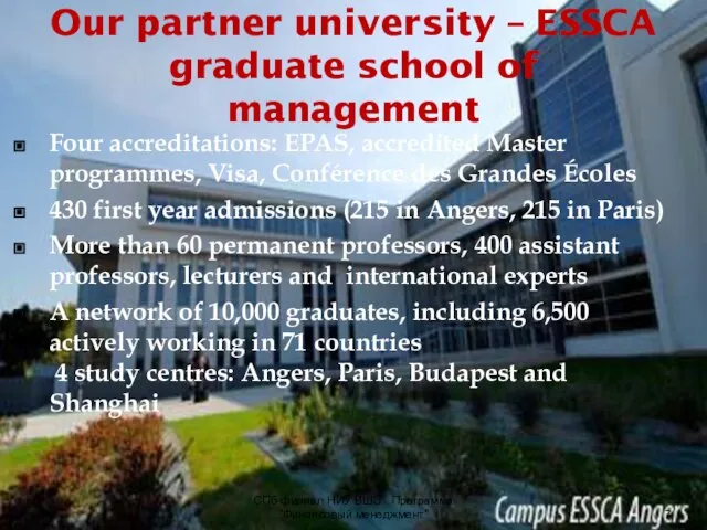 Our partner university – ESSCA graduate school of management Four accreditations: EPAS,