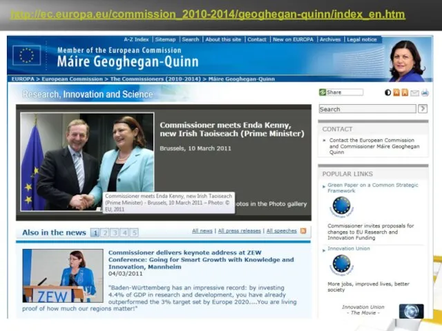 http://ec.europa.eu/commission_2010-2014/geoghegan-quinn/index_en.htm