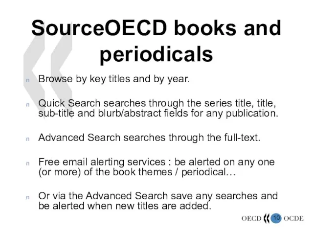 SourceOECD books and periodicals Browse by key titles and by year. Quick