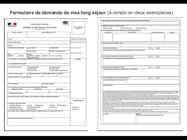 Formulaire de demande de visa long séjour (à remplir en deux exemplaires)