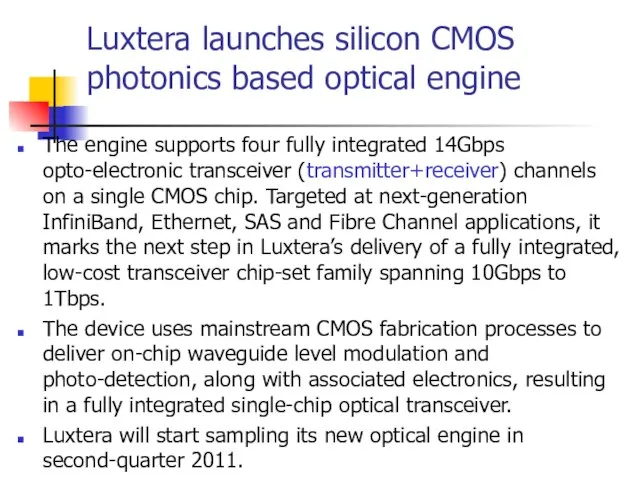 Luxtera launches silicon CMOS photonics based optical engine The engine supports four