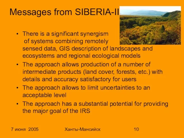 7 июня 2005 Ханты-Мансийск Messages from SIBERIA-II There is a significant synergism