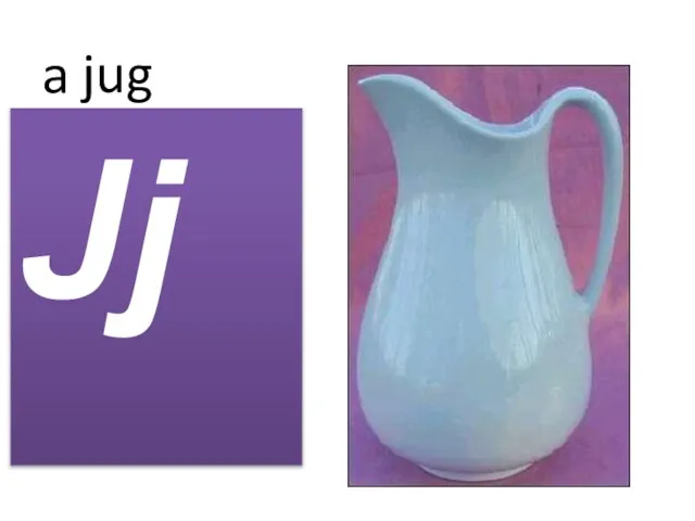 a jug Jj