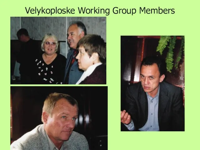 Velykoploske Working Group Members