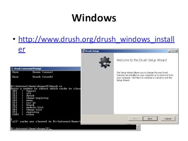 Windows http://www.drush.org/drush_windows_installer