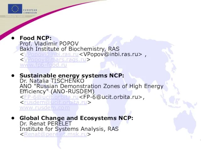 Food NCP: Prof. Vladimir POPOV Bakh Institute of Biochemistry, RAS , www.fp6-food.ru