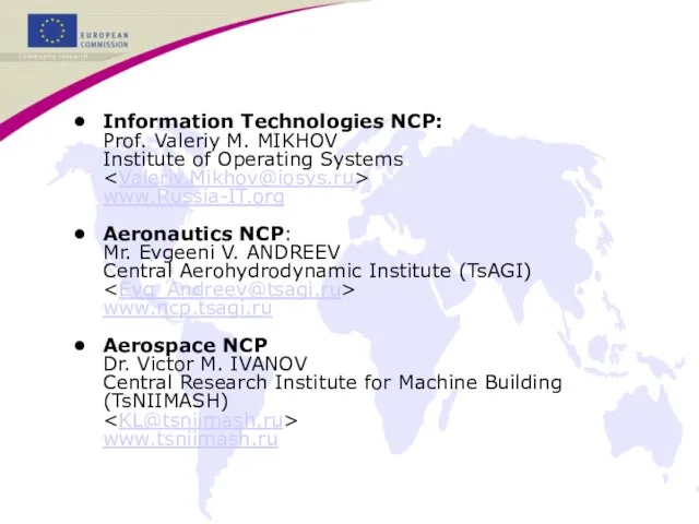 Information Technologies NCP: Prof. Valeriy M. MIKHOV Institute of Operating Systems www.Russia-IT.org