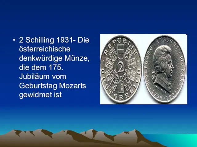 2 Schilling 1931- Die österreichische denkwürdige Münze, die dem 175. Jubiläum vom Geburtstag Mozarts gewidmet ist
