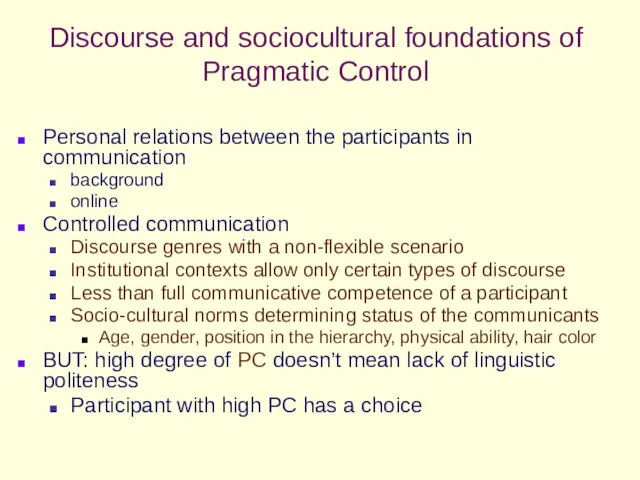 Discourse and sociocultural foundations of Pragmatic Control Personal relations between the participants