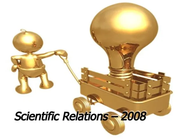 Scientific Relations – 2008