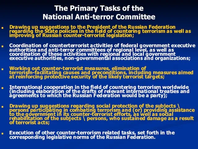 The Primary Tasks of the National Anti-terror Committee Drawing up suggestions to