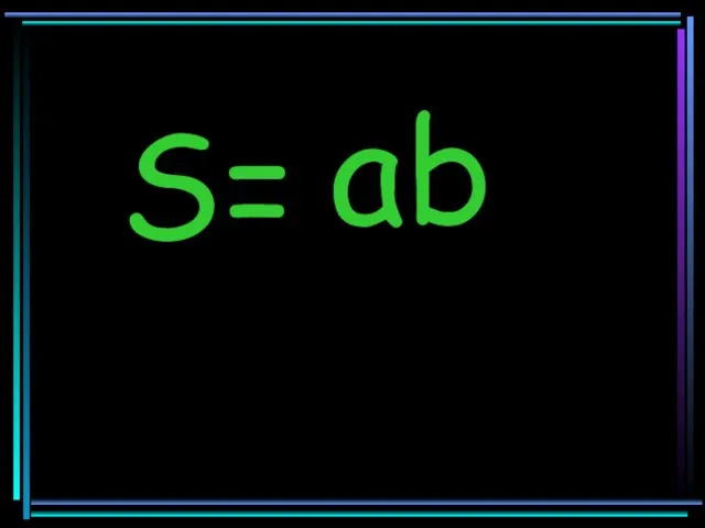 S= ab