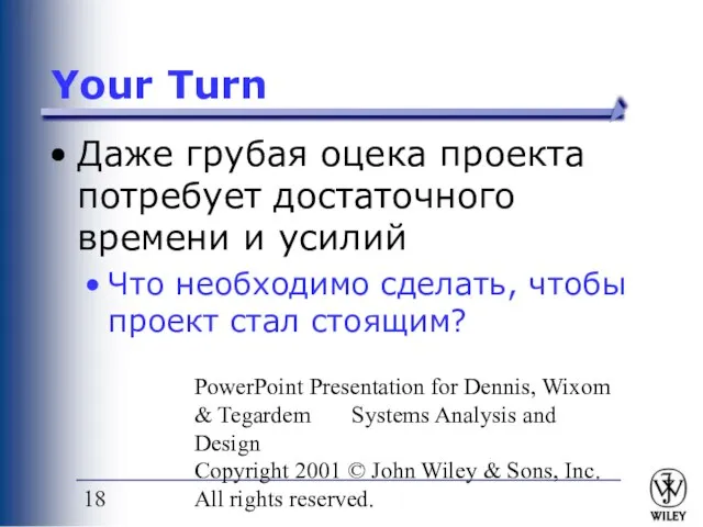 PowerPoint Presentation for Dennis, Wixom & Tegardem Systems Analysis and Design Copyright