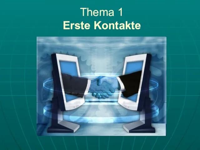 Thema 1 Erste Kontakte