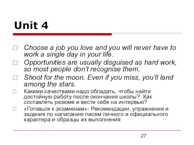 Unit 4 Choose a job you love and you will never have