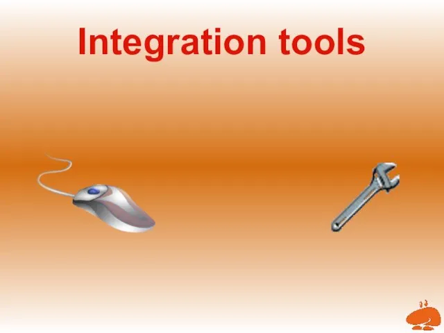 Integration tools