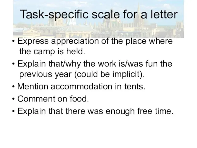 Task-specific scale for a letter • Express appreciation of the place where