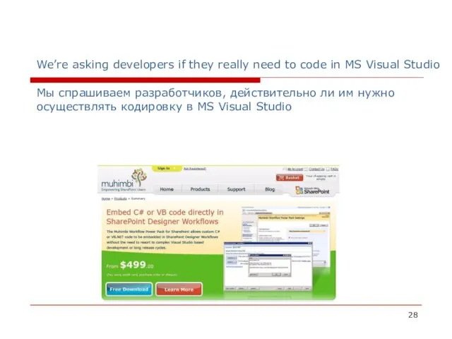 We’re asking developers if they really need to code in MS Visual