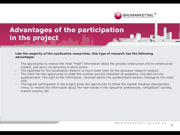 Advantages of the participation in the project Like the majority of the