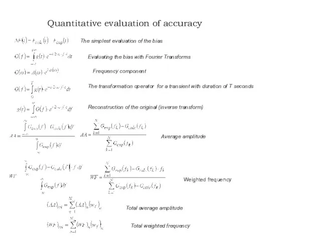 Quantitative evaluation of accuracy The simplest evaluation of the bias Evaluating the