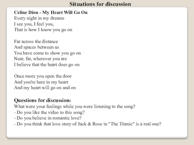 Situations for discussion Celine Dion - My Heart Will Go On Every