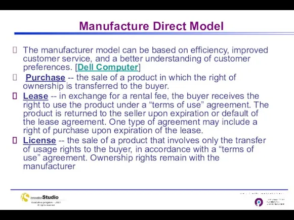 Manufacture Direct Model The manufacturer model can be based on efficiency, improved