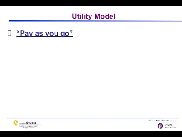 Utility Model “Pay as you go”