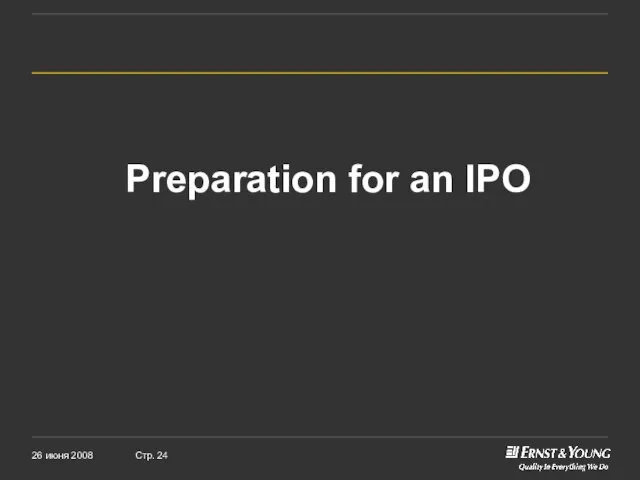 Preparation for an IPO