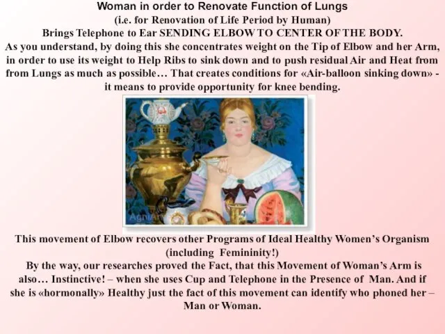 Woman in order to Renovate Function of Lungs (i.e. for Renovation of