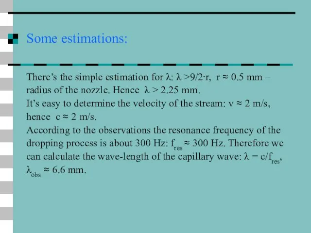 Some estimations: There’s the simple estimation for λ: λ >9/2⋅r, r ≈