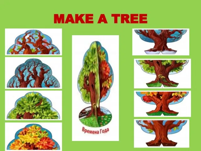 MAKE A TREE