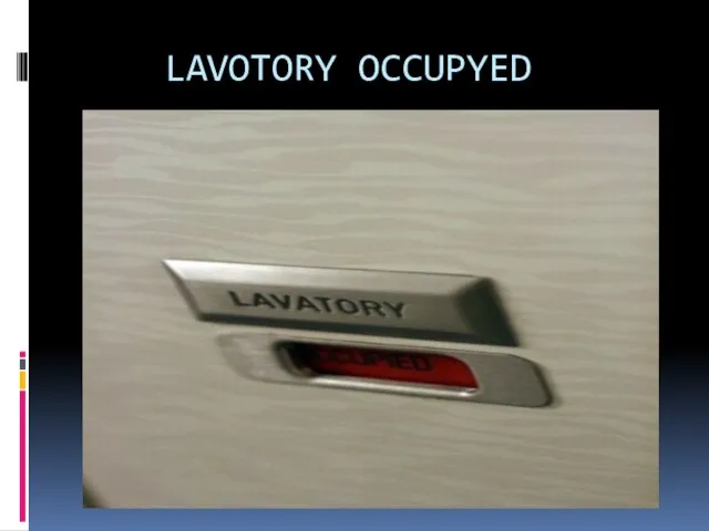 LAVOTORY OCCUPYED