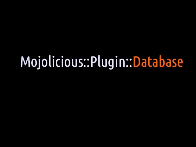 Mojolicious::Plugin::Database