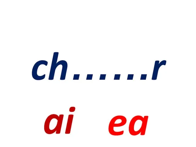 ch……r ai ea