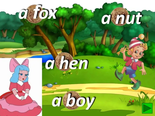 a nut a hen a fox a boy