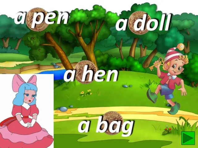 a doll a hen a pen a bag