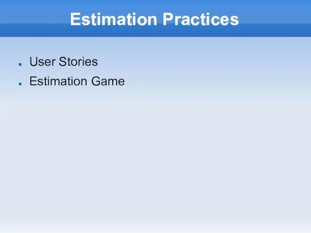 Estimation Practices User Stories Estimation Game