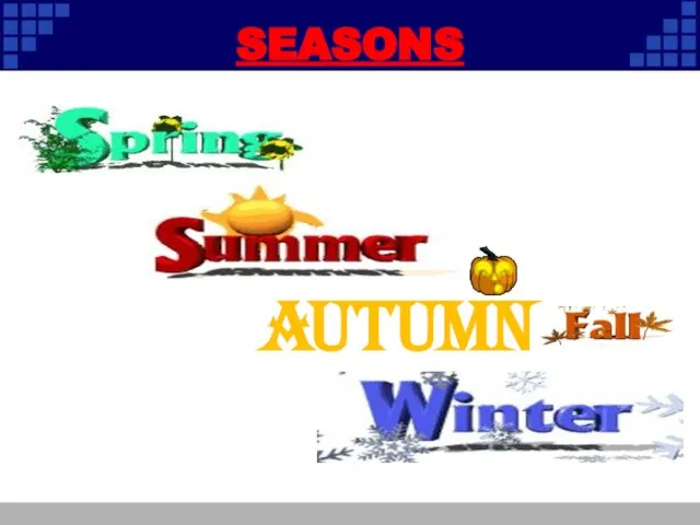 SEASONS AUTUMN