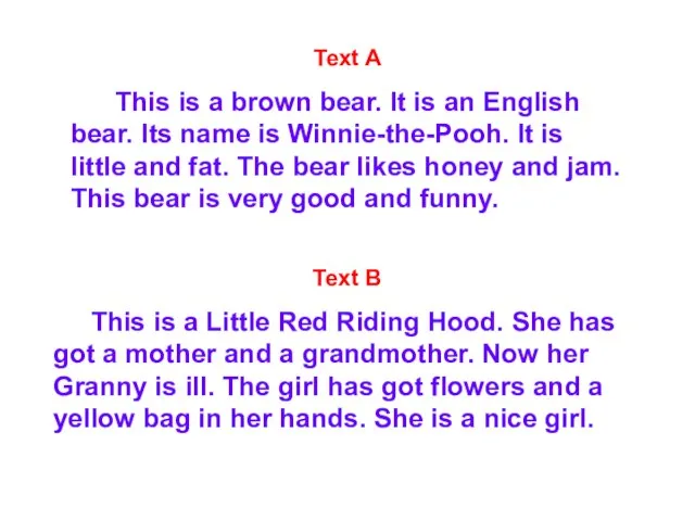 Text A This is a brown bear. It is an English bear.
