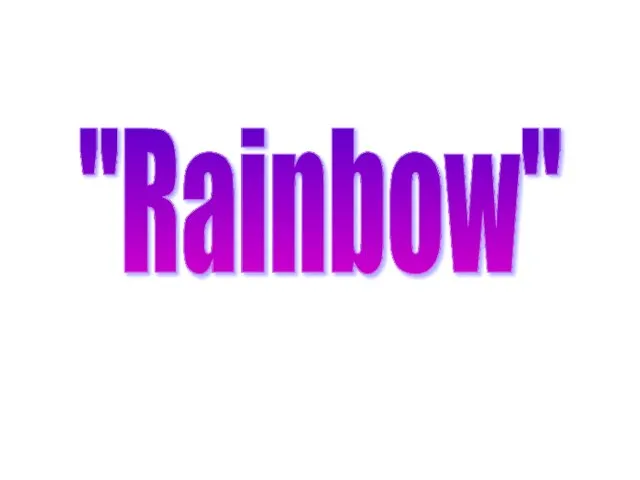 "Rainbow"
