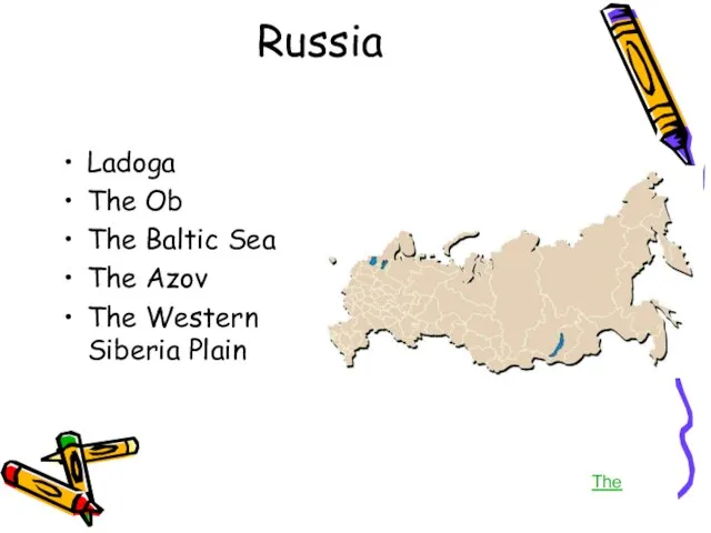 Russia Ladoga The Ob The Baltic Sea The Azov The Western Siberia Plain The