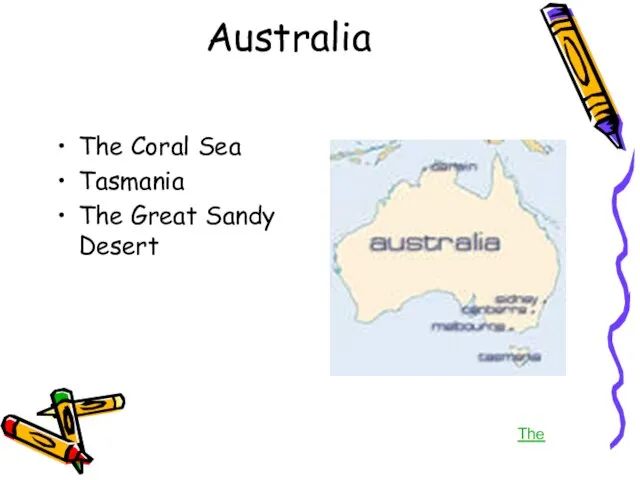 Australia The Coral Sea Tasmania The Great Sandy Desert The